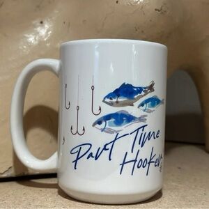 Part time hooker coffee mug 15oz